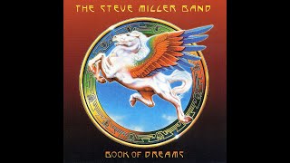 Steve MillerBook of Dreams [upl. by Shing702]