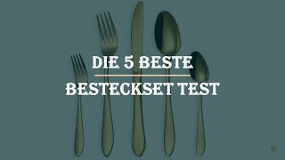 Die 5 Beste Besteckset Test 2023 [upl. by Nywled]