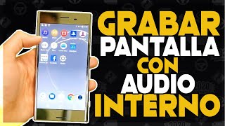 Top 3  Como GRABAR la PANTALLA y AUDIO INTERNO en ALTA CALIDAD de tu CELULAR ANDROID 2020 [upl. by Etna64]