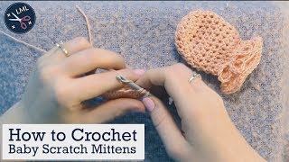 How to Crochet Baby Scratch Mittens UPDATED Crochet Tutorial for Beginners  Last Minute Laura [upl. by Hcirteid702]