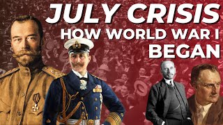 The July Crisis Explained How World War I Began [upl. by Egdamlat]