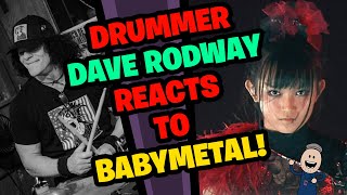 Drummer Dave Rodway Reacts to BABYMETAL [upl. by Apollo]