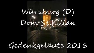 Würzburg Dom  Gedenkgeläute 2016 [upl. by Newkirk]