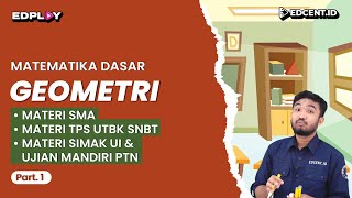 GEOMETRI – Materi Matematika Dasar UTBK SNBT dan SIMAK UI  Part1 [upl. by Eanom]