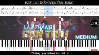 Hướng Dẫn  Là 1 Thằng Con Trai  Jack  Piano [upl. by Crelin]