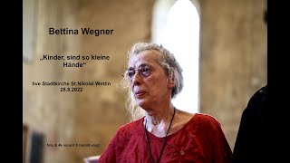 Bettina Wegner quotSind so kleine Händequot 28822 live Stadtkirche St Nikolai Wettin 4k ©haraldvoigt [upl. by Nakasuji793]