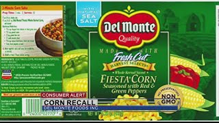 DelMonte recalls Fiesta Corn [upl. by Nwahsyar]