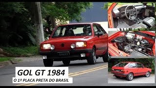 Garagem do Bellote TV Gol GT o primeiro com placa preta do Brasil [upl. by Yllier]