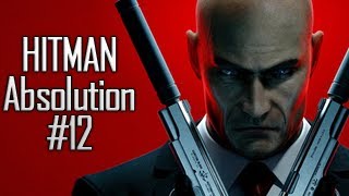 Hitman Absolution  Doktoru Yakaladık  Bölüm 12 [upl. by Nayhr]