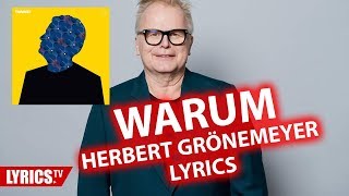 Warum LYRICS  Herbert Grönemeyer  Lyric amp Songtext  aus dem Album Tumult [upl. by Eintroc953]