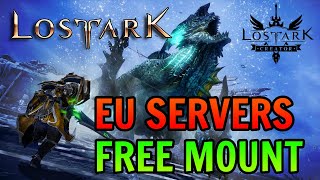 New Lost Ark EU Servers amp FREE Mount  Gifts For ALL Players [upl. by Onihc]