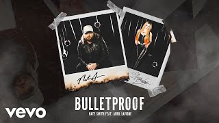 Nate Smith  Bulletproof Official Audio ft Avril Lavigne [upl. by Light]