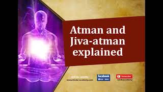 Atman and Jivaatman explained [upl. by Celina574]