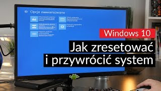 Windows 10  jak zresetować i przywrócić system [upl. by Ettegdirb981]