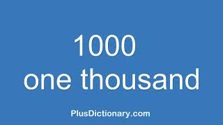 How to pronounce or say one thousand  1000  Pronunciation  English [upl. by Aserehc]