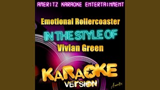 Emotional Rollercoaster In the Style of Vivian Green Karaoke Version [upl. by Otsedom]