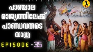 MAHABHARATAM  35  PANDAVAS JOURNEY TO PANCHALA KINGDOM  R K SRI HARI [upl. by Varian]