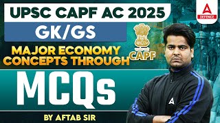 UPSC CAPF AC 2025 Complete GKGS  Major Economy Concepts through MCQs Questions  by Aftab Sir [upl. by Smailliw]