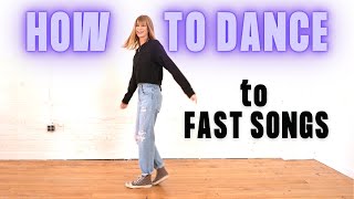 How To Dance To Fast Songs With RHYTHM At A Club Or A Party [upl. by Nref242]