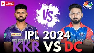 IPL 2024 LIVE KKR Vs DC LIVE Match  Kolkata Knight Riders Vs Delhi Capitals LIVE Score  N18L [upl. by Wallie982]