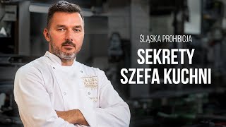 Śląska Prohibicja Sekrety Szefa Kuchni  Szymon Bracik [upl. by Ayetal]