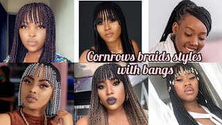 Cornrows braids hairstyles with bangs  Cornrows hairstyles  half cornrows hairstyles [upl. by Suoicul]