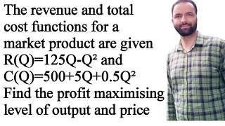 profit maximising level of output and price from Revenue and Cost functions EconMath [upl. by Rather70]