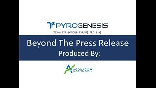 PyroGenesis  Beyond The Press Release  October 10 2019 [upl. by Mojgan11]