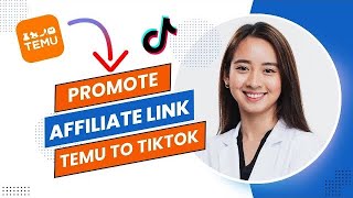 How To Promote Temu Affiliate Links Using Tiktok Full Guide [upl. by Grew]