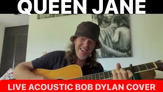 Queen Jane Approximately Revisited  Bob Dylan cover Dewey Paul Moffitt live acoustic guitar [upl. by Nerua]