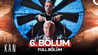 Kötü Kan 6 Bölüm [upl. by Odilia]