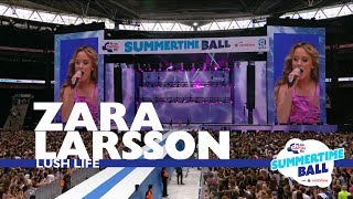 Zara Larsson  Lush Life Live At Capital’s Summertime Ball 2017 [upl. by Emelyne]