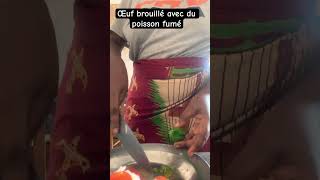 Œuf brouillé avec du poisson fumé cuisineafricaine cuisine [upl. by Stock]