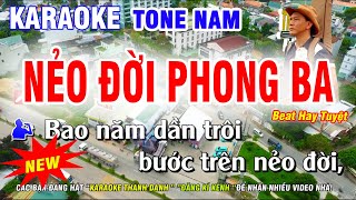 Karaoke Nẻo Đời Phong Ba Tone Nam  Nhạc Sống Phối Chuẩn  Karaoke Thanh Danh [upl. by Atihana]