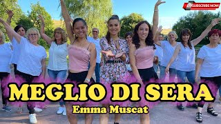 MEGLIO DI SERA  Emma Muscat Álvaro De Luna amp Astol  COREOGRAFIA  Balli gruppo  Baile en linea [upl. by Nalloh]