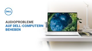 Audioprobleme auf DellComputern beheben [upl. by Etep]