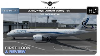 Prepar3D v4 QualityWings Ultimate Boeing 787  First Look and Review [upl. by Reppart240]