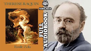 Theresa Raquin by Émile Zola  FULL Audiobook [upl. by Sura437]