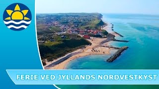 Ferie ved Jyllands Nordvestkyst [upl. by Nivre993]