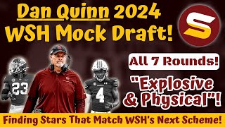 WSH HC Dan Quinn 7Round 2024 Mock Draft Perfect Fits for Quinns Scheme From 2 Pick to Playoffs [upl. by Chretien]