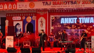 Ankit tiwari live performance at Agra Taj mahotsav 2024 [upl. by Inalaehak226]