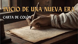 Carta de Colón a Luis de Santángel El Documento Etnográfico y Geográfico que Inició una Nueva Era [upl. by Urial]