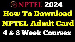 Download NPTEL Hall Ticket March 2024  4 Week  8 Week Course [upl. by Kennith]