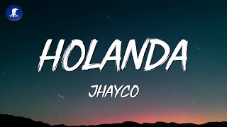 Holanda  Jhayco LetraLyrics [upl. by Millda263]