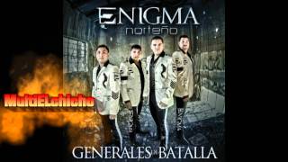 Generales De Batalla  Enigma Norteño 2012 Disco Oficial [upl. by Eninahpets]