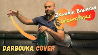 🎧 Zouhair Bahaoui Décapotable Darbouka Cover 🎧 [upl. by Anelrac319]