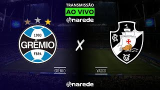 GRÊMIO X VASCO AO VIVO  TRANSMISSÃO AO VIVO BRASILEIRÃO 2024 [upl. by Akilam]