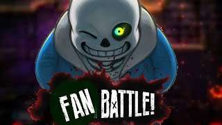 Sans Is Nessessary for a FAN BATTLE [upl. by Giles]