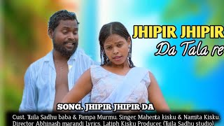 JHIPIR JHIPIR DA SANTHALI FULL VIDEO TUILA SADHU BABA PRADEEP KISKU amp PAMPA MURMU [upl. by Yht623]