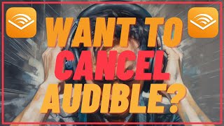 How To Cancel Your Audible Membership  Quick and Easy [upl. by Henghold845]